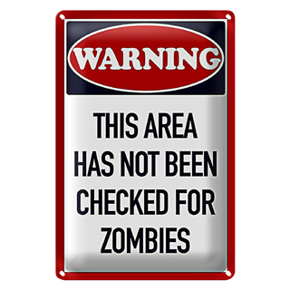 Blechschild Spruch 20x30cm Warnung this area has not been