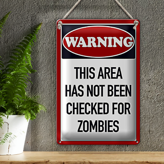 Blechschild Spruch 20x30cm Warnung this area has not been