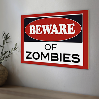 Holzschild Spruch 30x20cm beware of Zombies