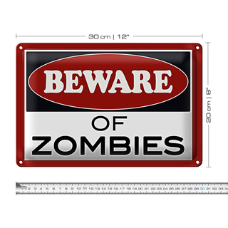Blechschild Spruch 30x20cm beware of Zombies