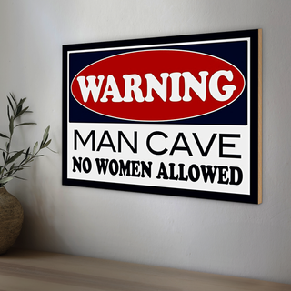 Holzschild Spruch 30x20cm Warning Man Cave no woman