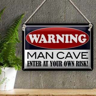 Blechschild Spruch 30x20cm Warning Man Cave enter at your