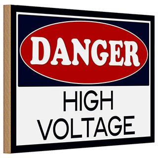 Holzschild Spruch 30x20cm Danger high voltage