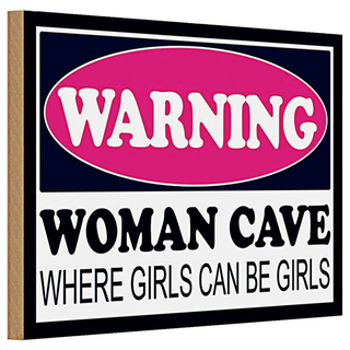 Holzschild Spruch 30x20cm Warning Woman Cave where girls
