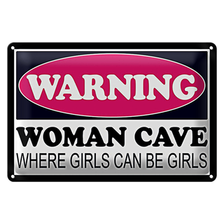 Blechschild Spruch 30x20cm Warning Woman Cave where girls