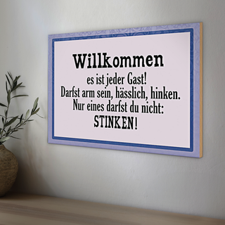 Holzschild Spruch 30x20cm Willkommen es ist jeder Gast