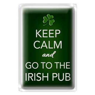 Blechschild Spruch 20x30cm Keep calm and go to Irish Pub