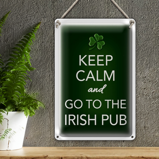 Blechschild Spruch 20x30cm Keep calm and go to Irish Pub