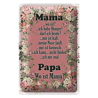 Blechschild Spruch 20x30cm Mama ich habe Hunger ist kalt