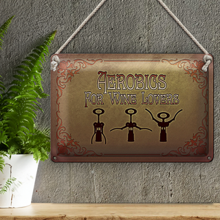 Blechschild Wein 30x20cm Aerobics for Wine lovers