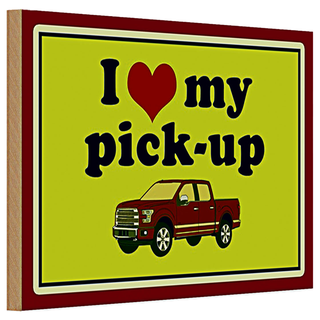 Holzschild Auto 30x20cm i love my pick-up Geländerwagen