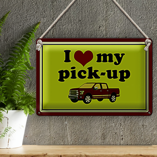Blechschild Auto 30x20cm i love my pick-up Geländerwagen