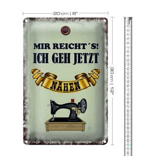 Blechschild Spruch 20x30cm mir reicht`s ich geh nähen