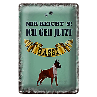 Blechschild Spruch 20x30cm mir reicht`s ich geh gassi Hund