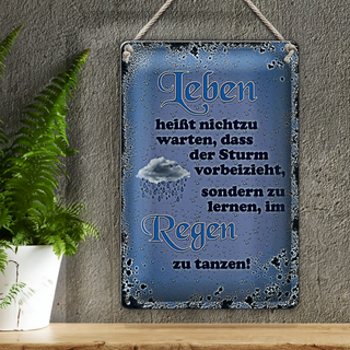 Blechschild Spruch 20x30cm Leben heißt nicht zu warten dass