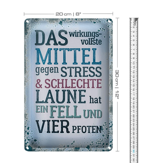 Blechschild Spruch 20x30cm Mittel gegen Stress hat 4 Pfoten