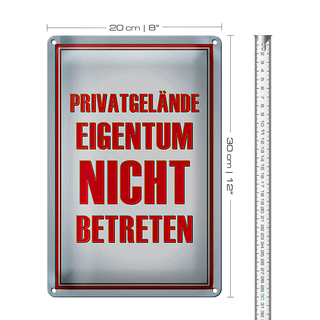 Blechschild Spruch 20x30cm Privatgelände Eigentum nicht