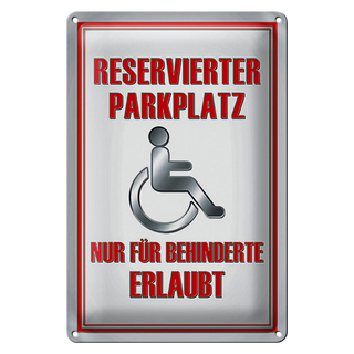 Blechschild Paken 20x30cm Parkplatz nur für Behinderte