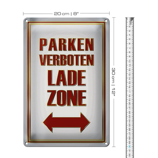 Blechschild Hinweis 20x30cm Parken verboten Ladezone