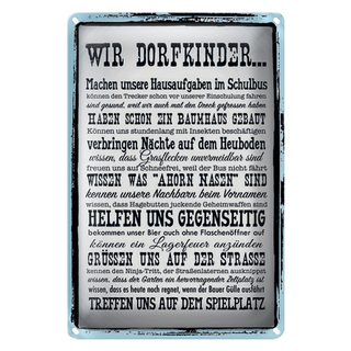 Blechschild Spruch 20x30cm wir Dorfkinder Hausaufgaben Bus