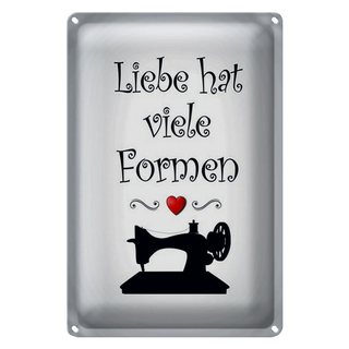 Blechschild Spruch 20x30cm Nähen Liebe hat viele Formen