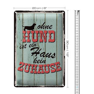 Blechschild Spruch 20x30cm Ohne Hund ist kein Zuhause