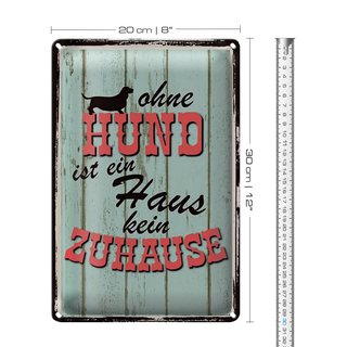 Blechschild Spruch 20x30cm Ohne Hund ist kein Zuhause
