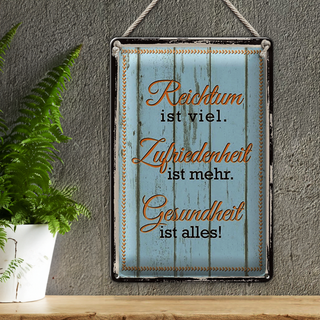 Blechschild Spruch 20x30cm Reichtum Zufriedenheit Gesund