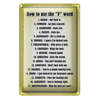 Blechschild Spruch 20x30cm How to use the F word