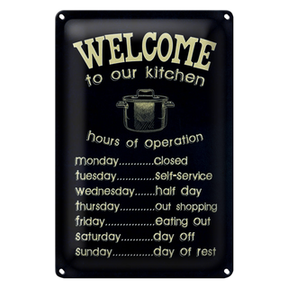Blechschild Spruch 20x30cm Welcome to our kitchen hours