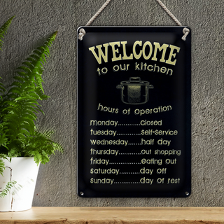 Blechschild Spruch 20x30cm Welcome to our kitchen hours