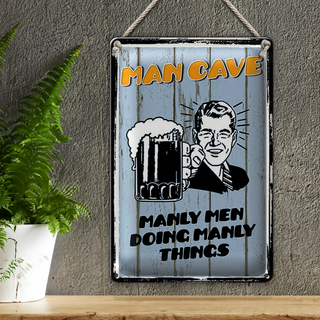 Blechschild Spruch 20x30cm Man cave Bier manly men doing