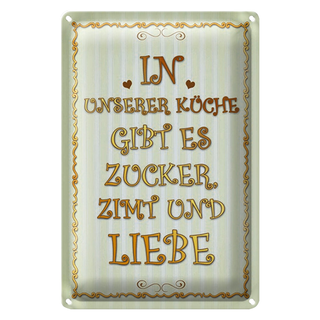 Blechschild Spruch 20x30cm in unserer Küche gibt es Zucker