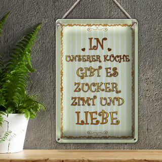 Blechschild Spruch 20x30cm in unserer Küche gibt es Zucker