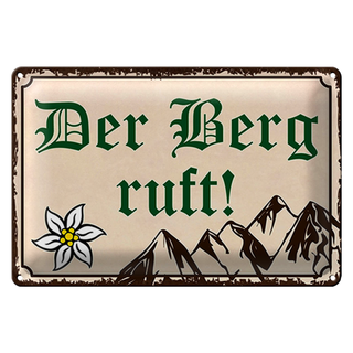 Blechschild Spruch 30x20cm Der Berg ruft Wanddeko