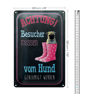 Blechschild Spruch 20x30cm Achtung muss vom Hund genehmigt