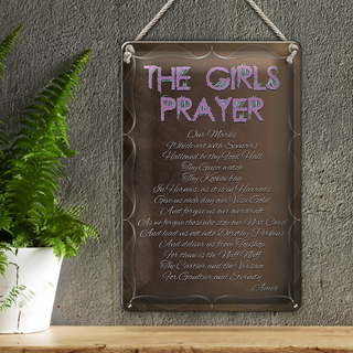 Blechschild Spruch 20x30cm the girls Prayer our Marks which