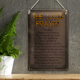 Blechschild Spruch 20x30cm the lads Prayer our Beer which