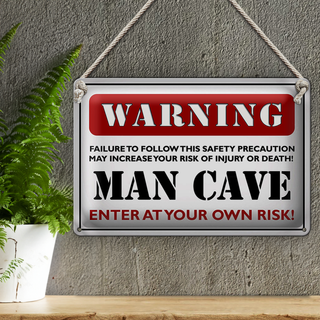Blechschild Spruch 30x20cm Warning man cave enter at