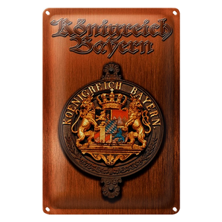 Blechschild Spruch 20x30cm Königreich Bayern Wappen