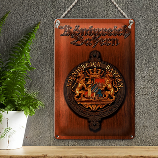 Blechschild Spruch 20x30cm Königreich Bayern Wappen