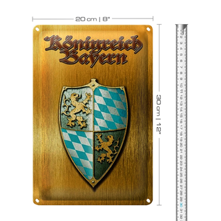 Blechschild Spruch 20x30cm Königreich Bayern