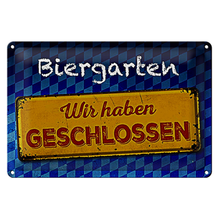 Blechschild Bayern 30x20cm Biergarten wir haben geschlossen