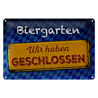 Blechschild Bayern 30x20cm Biergarten wir haben geschlossen