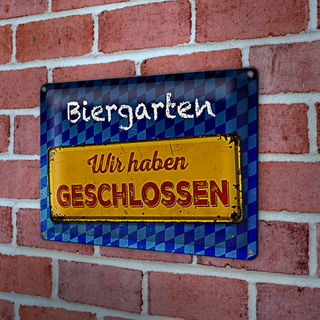 Blechschild Bayern 30x20cm Biergarten wir haben geschlossen