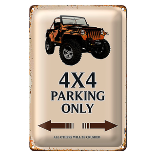 Blechschild Spruch 20x30cm 4x4 parking only Geländerwagen