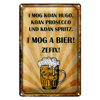 Blechschild Spruch 20x30cm i mog koan Hugo i mog a Bier