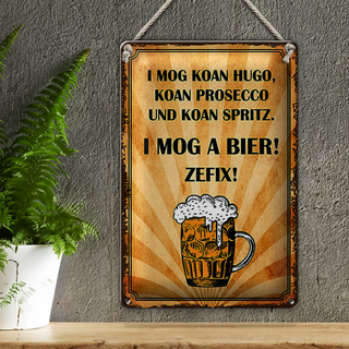 Blechschild Spruch 20x30cm i mog koan Hugo i mog a Bier
