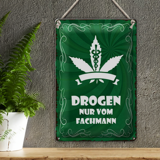 Blechschild Spruch 20x30cm Drogen nur vom Fachmann