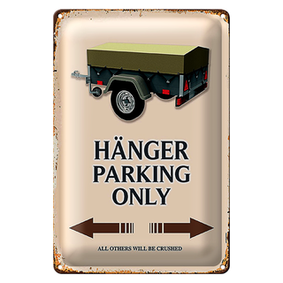Blechschild Spruch 20x30cm Hänger parking only all others
